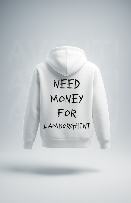 Need money for... (Hoodies)