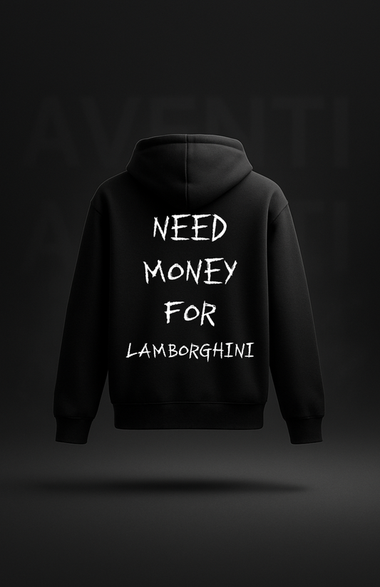 Need money for... (Hoodies)