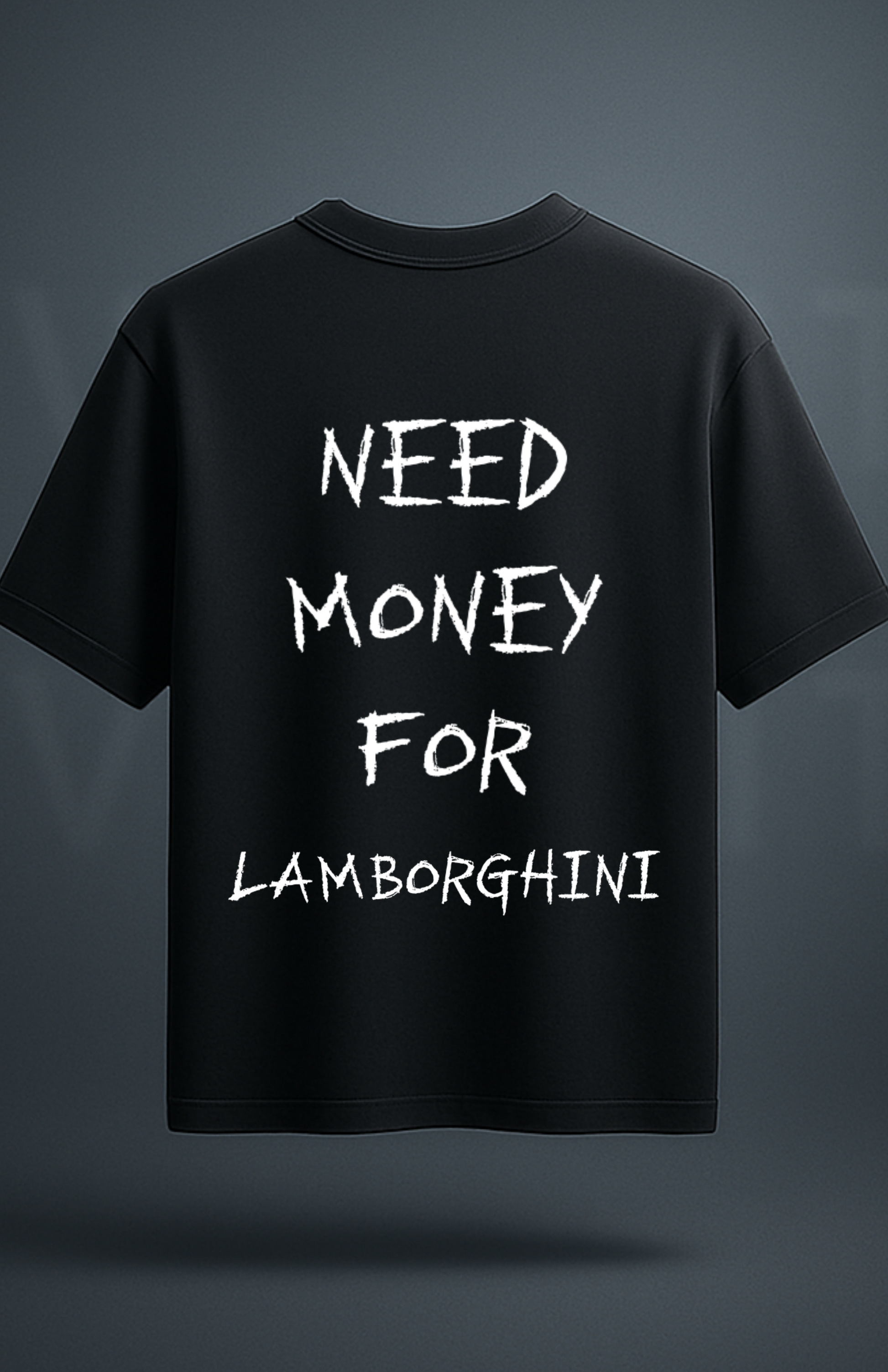 Need money for... (shirt)