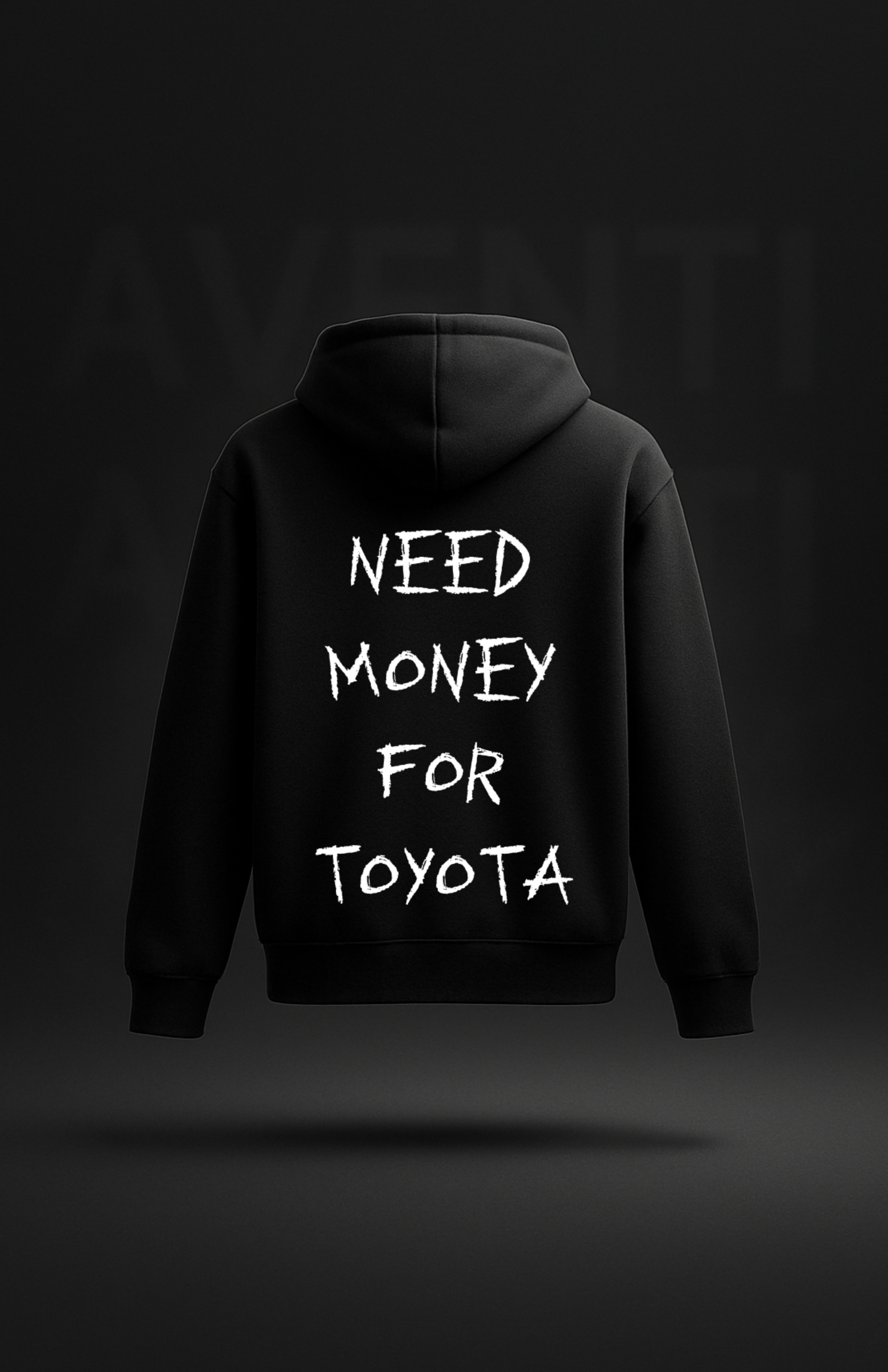 Need money for... (Hoodies)