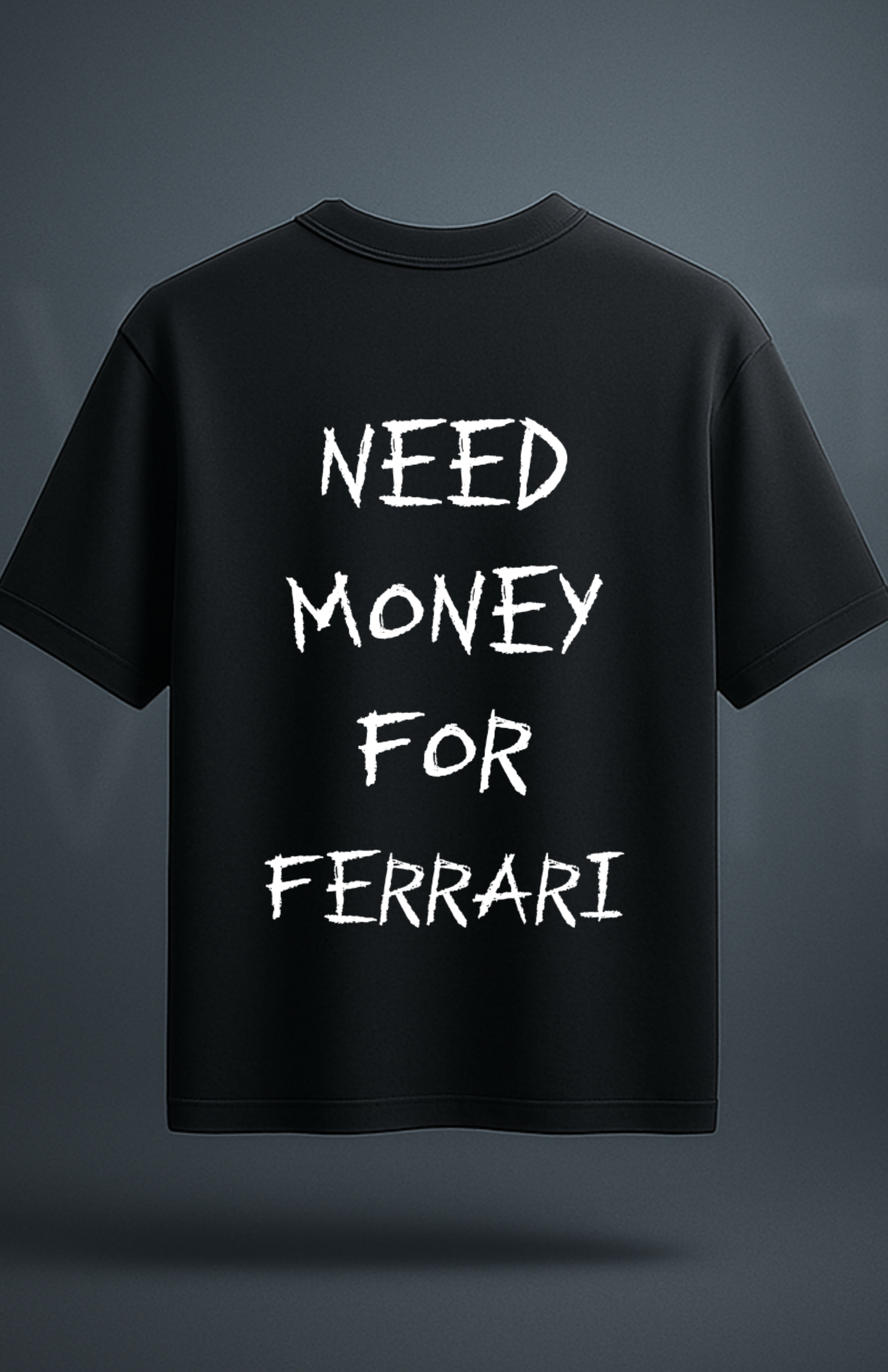 Need money for... (shirt)