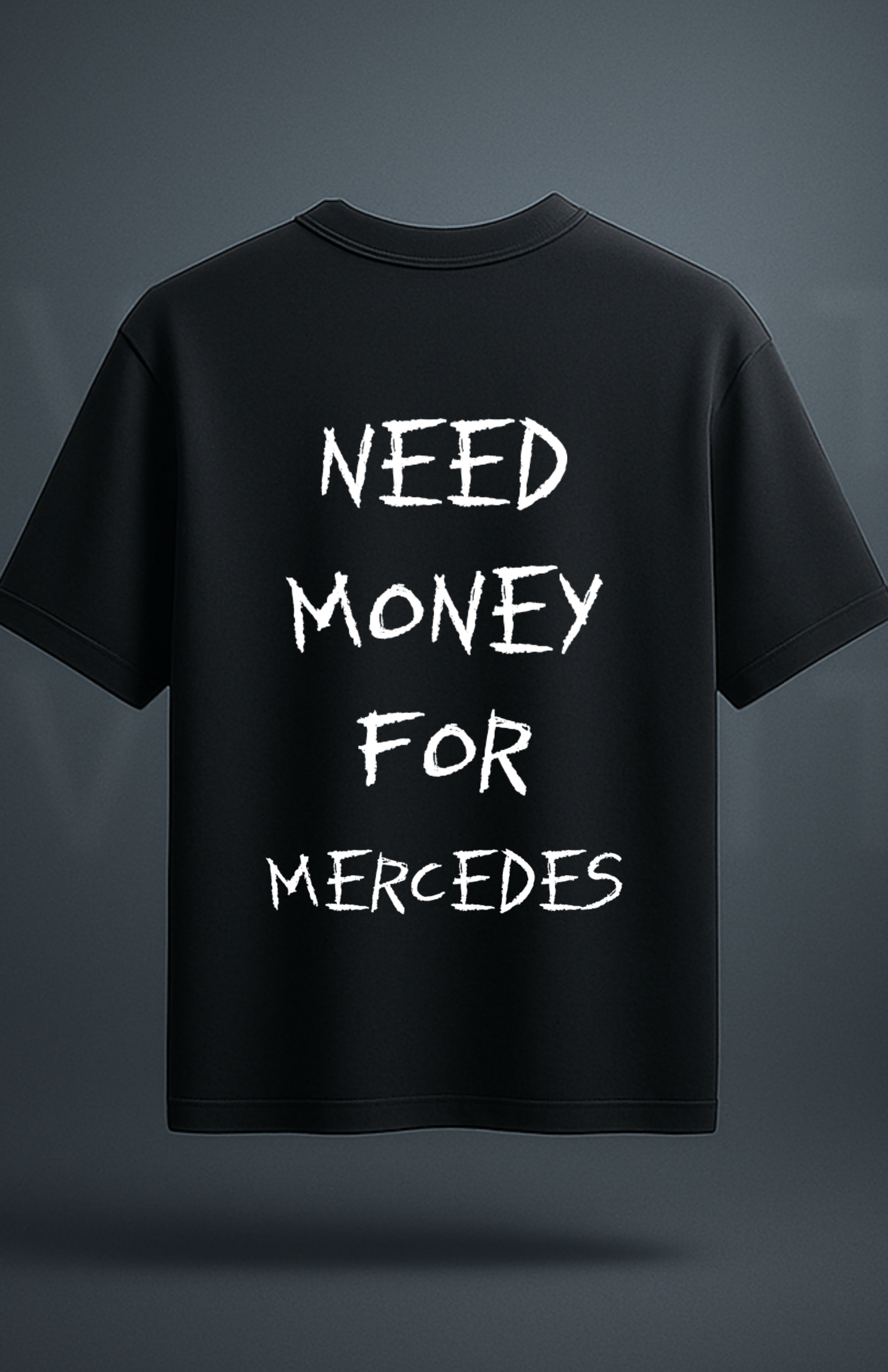 Need money for... (shirt)