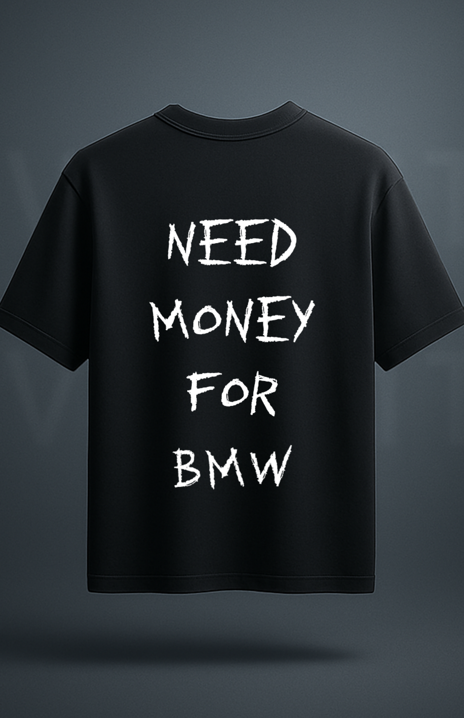Need money for... (shirt)