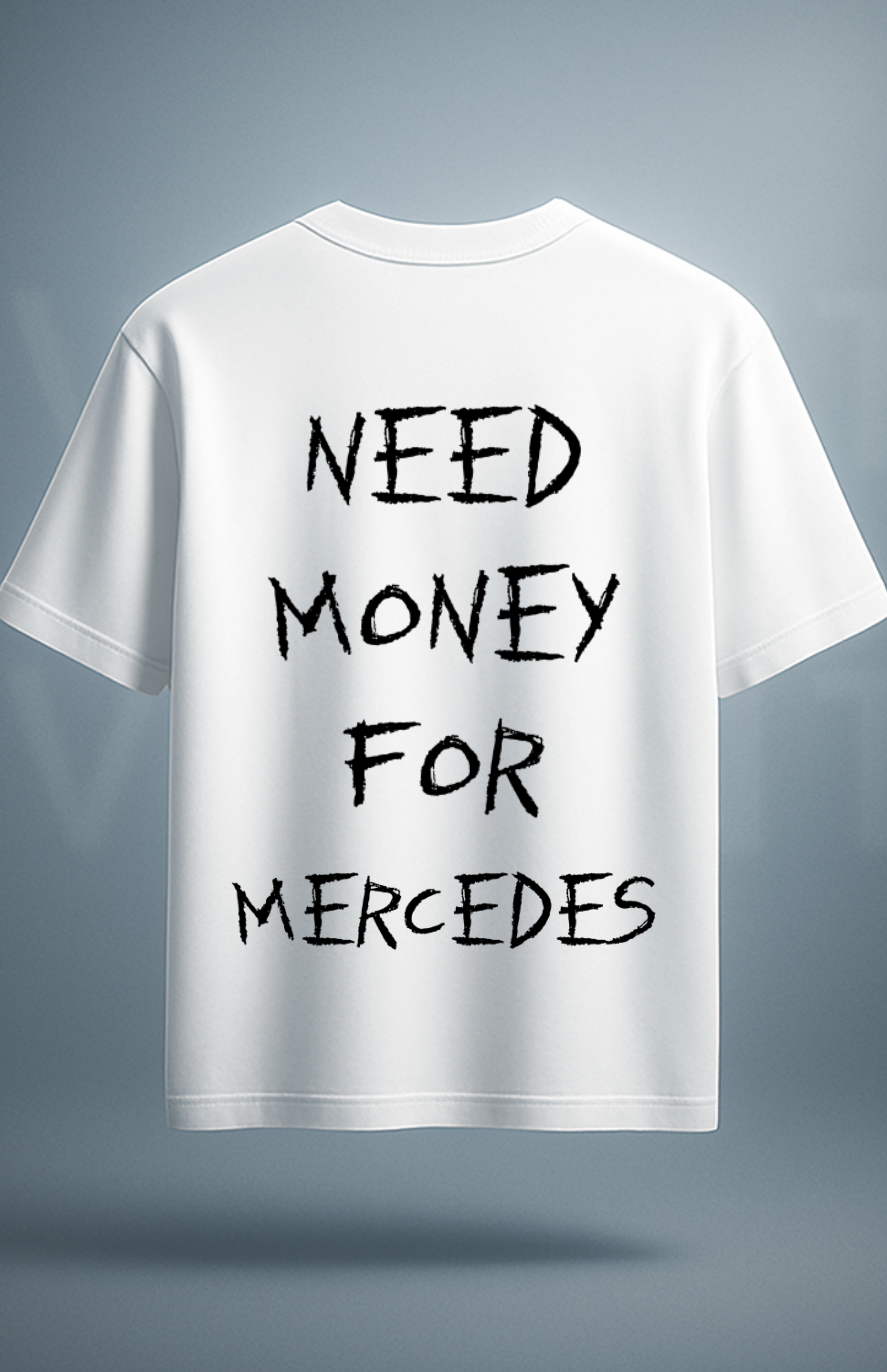 Need money for... (shirt)