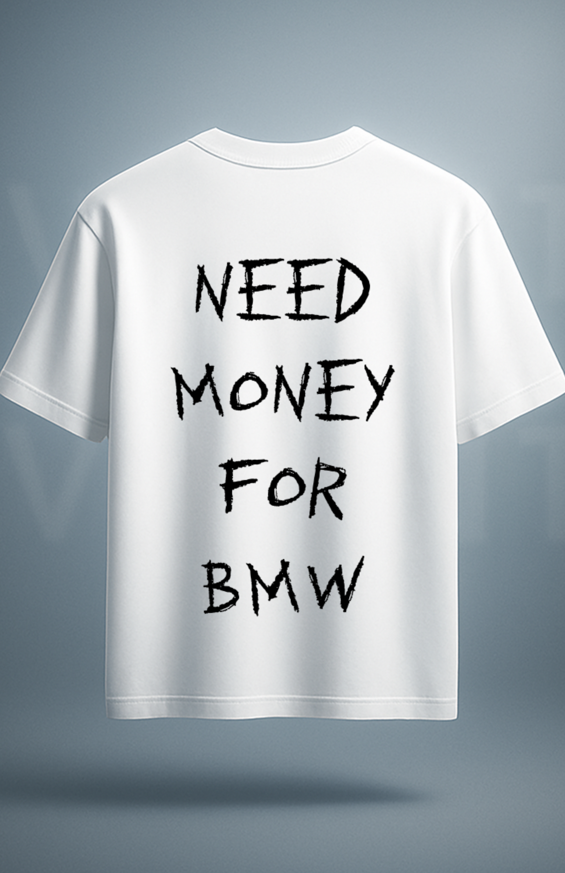 Need money for... (shirt)