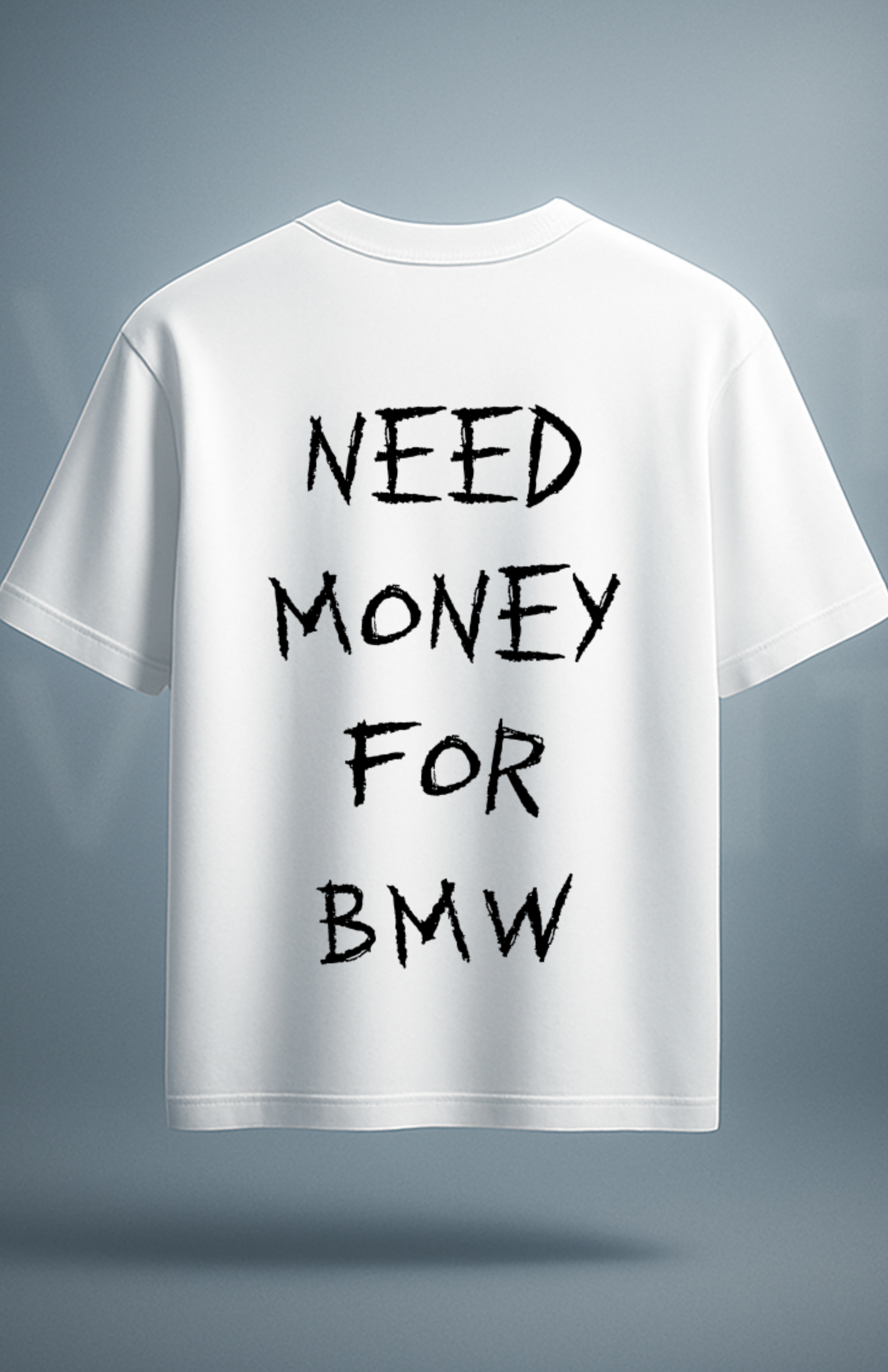 Need money for... (shirt)